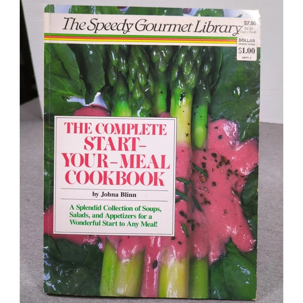 1987‎ The Complete Start-Your-Meal Cookbook Johna Blinn Speedy Gourmet Library